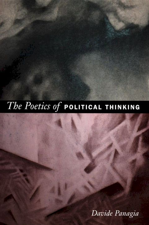 The Poetics of Political Thinking(Kobo/電子書)