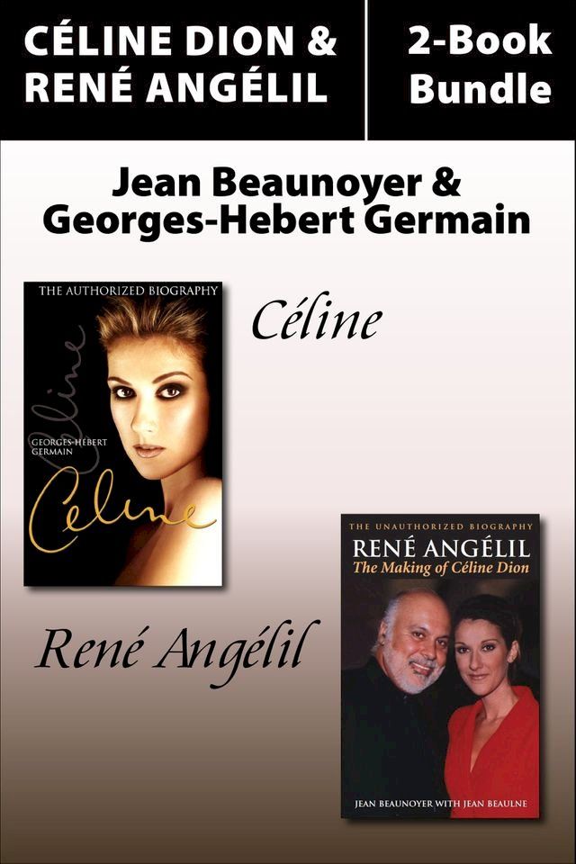  Céline Dion and René Angelil Library Bundle(Kobo/電子書)