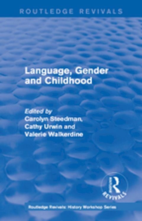 Routledge Revivals: Language, Gender and Childhood (1985)(Kobo/電子書)