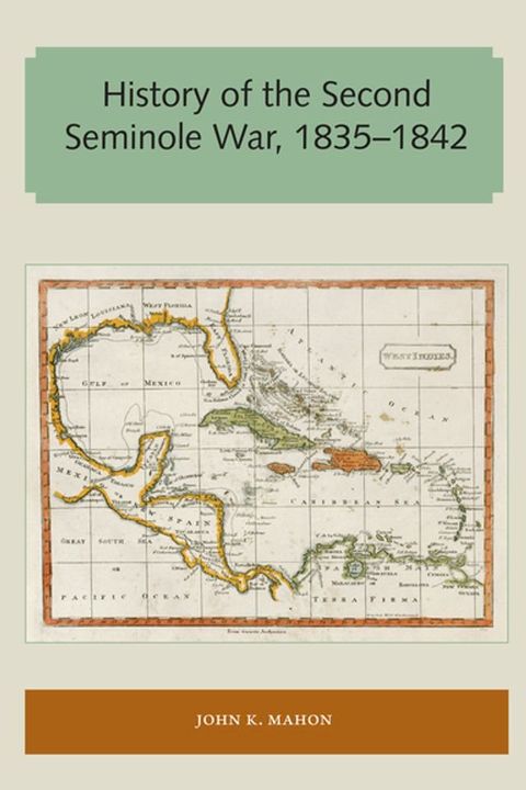 History of the Second Seminole War, 1835–1842(Kobo/電子書)