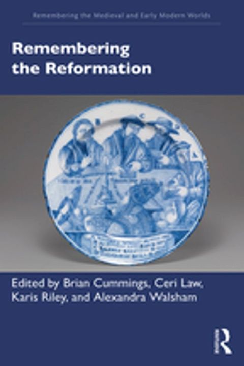 Remembering the Reformation(Kobo/電子書)