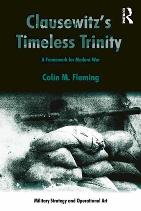 Clausewitz's Timeless Trinity(Kobo/電子書)