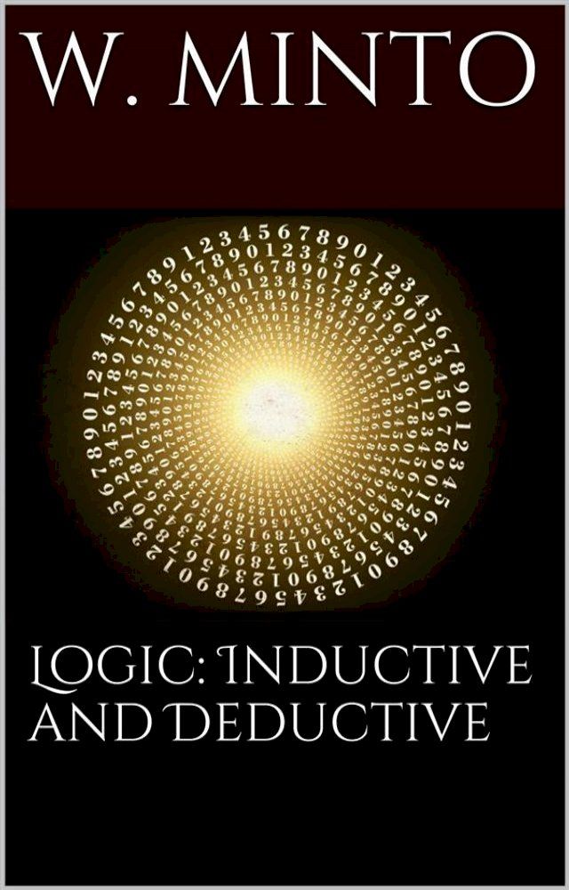  Logic, Inductive and Deductive(Kobo/電子書)