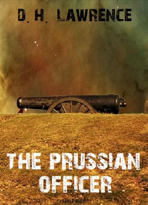 The Prussian Officer(Kobo/電子書)