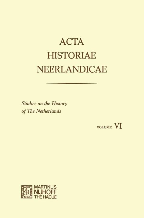 Acta Historiae Neerlandicae/Studies on the History of the Netherlands VI(Kobo/電子書)