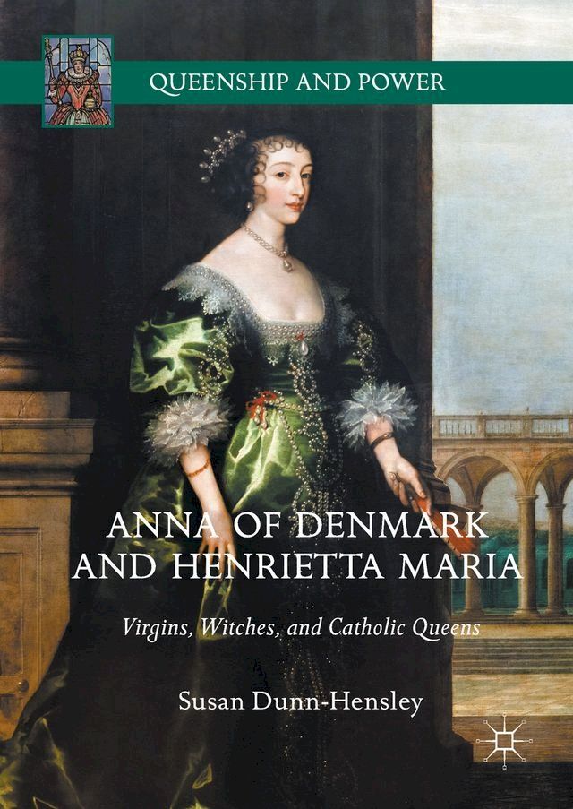  Anna of Denmark and Henrietta Maria(Kobo/電子書)