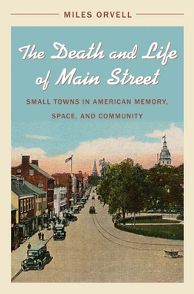  The Death and Life of Main Street(Kobo/電子書)