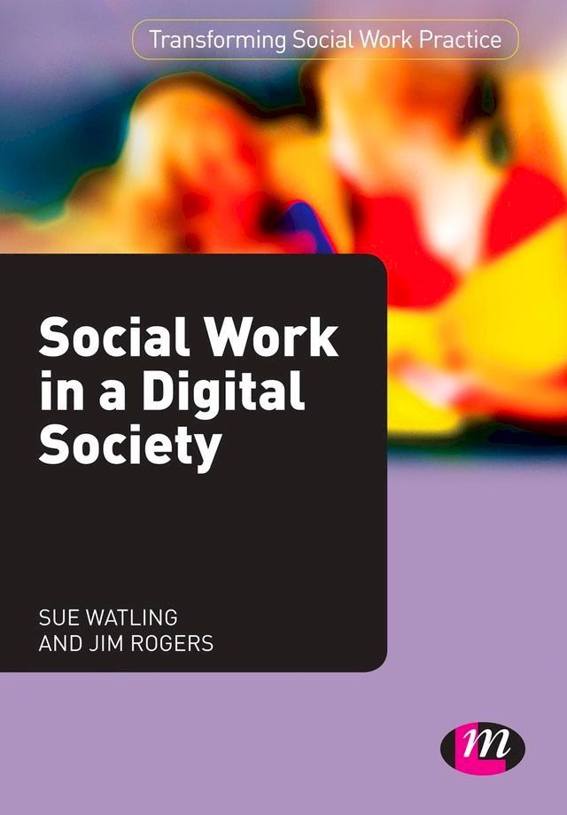  Social Work in a Digital Society(Kobo/電子書)