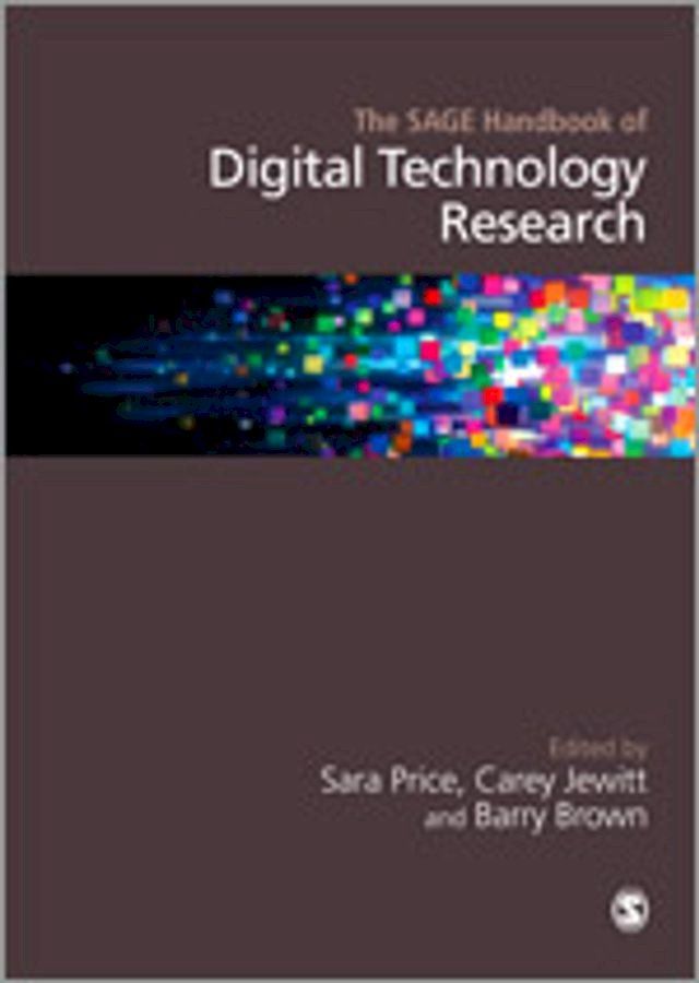  The SAGE Handbook of Digital Technology Research(Kobo/電子書)