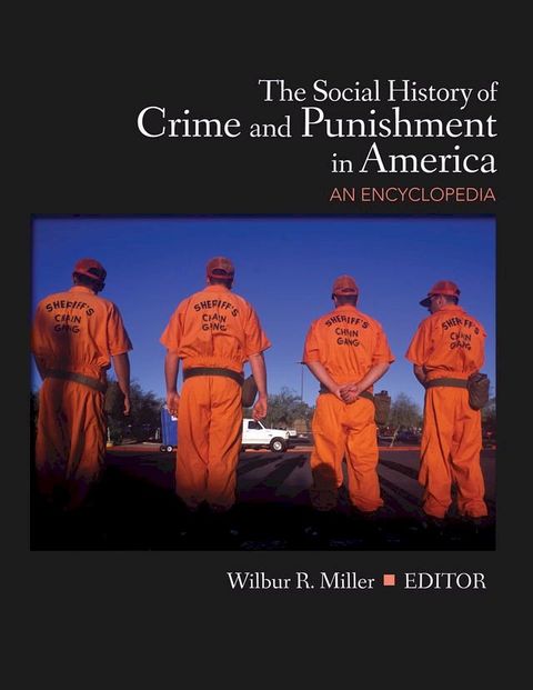 The Social History of Crime and Punishment in America(Kobo/電子書)