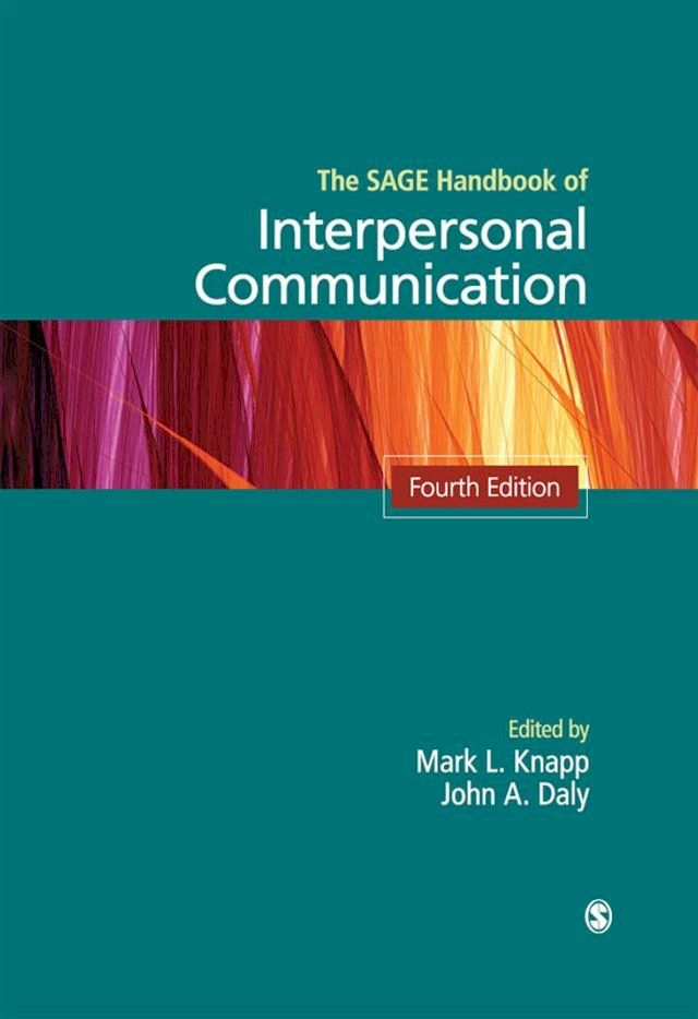  The SAGE Handbook of Interpersonal Communication(Kobo/電子書)