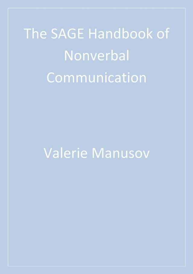  The SAGE Handbook of Nonverbal Communication(Kobo/電子書)