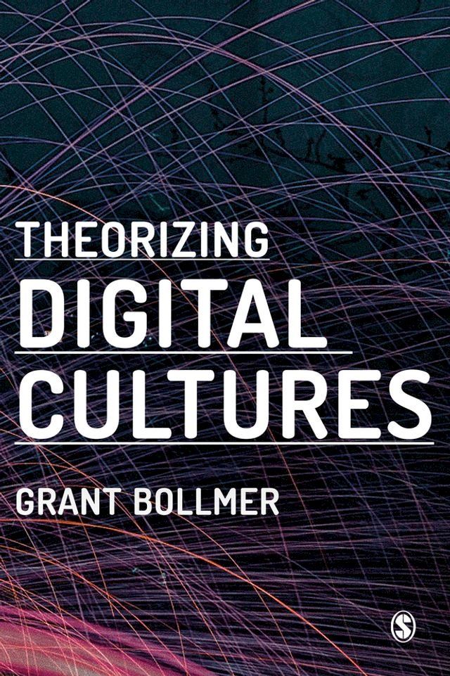  Theorizing Digital Cultures(Kobo/電子書)