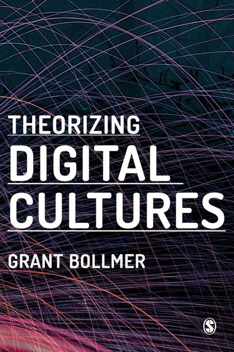 Theorizing Digital Cultures(Kobo/電子書)