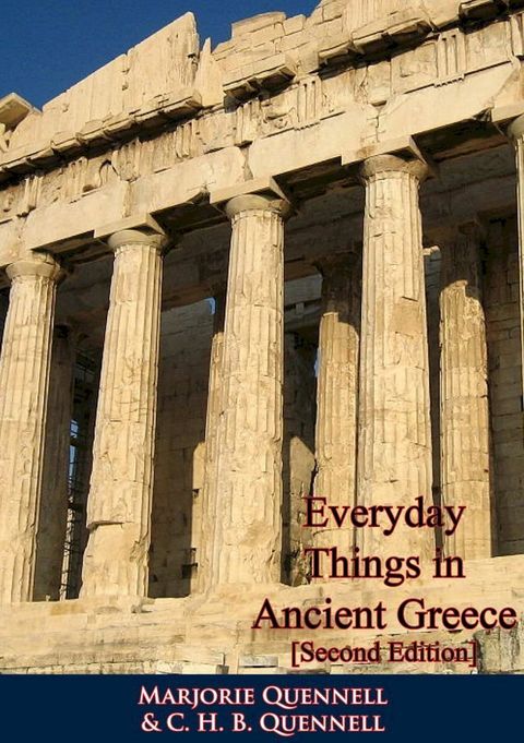 Everyday Things in Ancient Greece [Second Edition](Kobo/電子書)