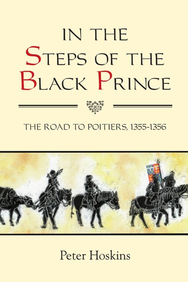  In the Steps of the Black Prince(Kobo/電子書)