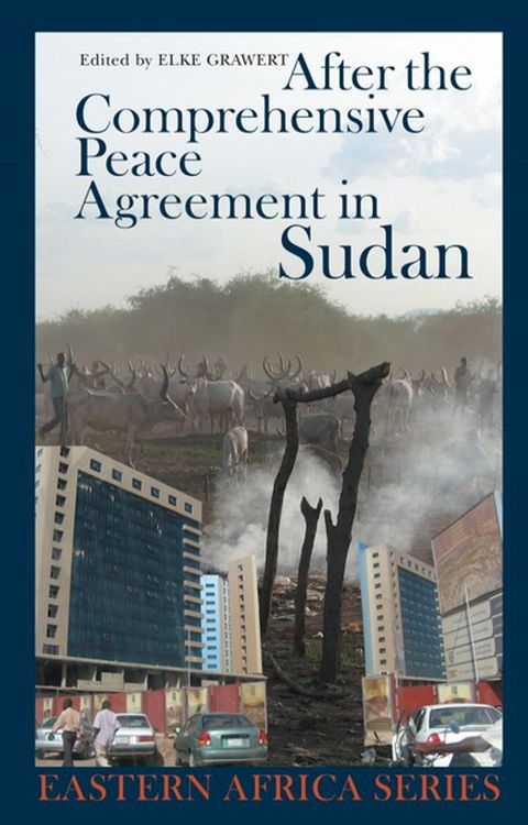 After the Comprehensive Peace Agreement in Sudan(Kobo/電子書)