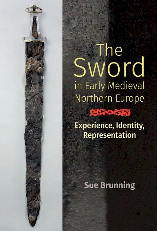  The Sword in Early Medieval Northern Europe(Kobo/電子書)