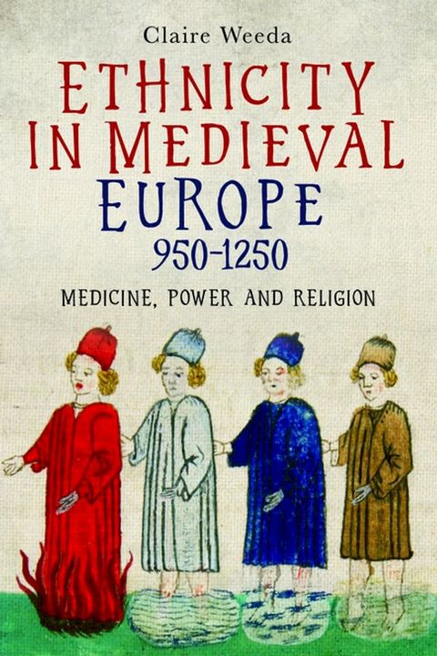 Ethnicity in Medieval Europe, 950-1250(Kobo/電子書)