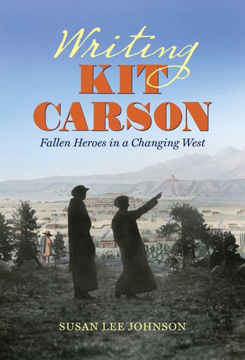 Writing Kit Carson(Kobo/電子書)