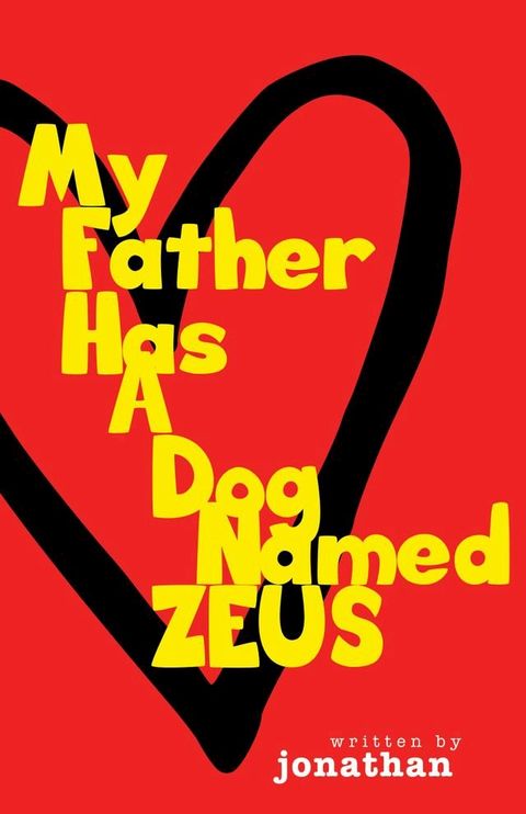 My Father Has A Dog Named Zeus(Kobo/電子書)