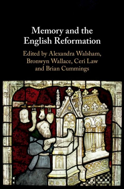 Memory and the English Reformation(Kobo/電子書)