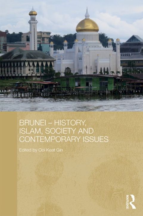 Brunei – History, Islam, Society and Contemporary Issues(Kobo/電子書)