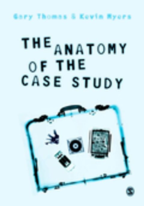 The Anatomy of the Case Study(Kobo/電子書)