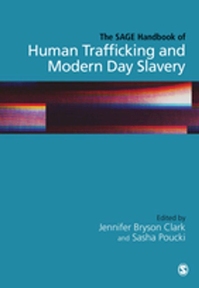  The SAGE Handbook of Human Trafficking and Modern Day Slavery(Kobo/電子書)