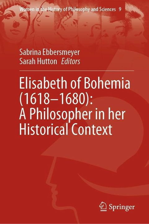 Elisabeth of Bohemia (1618–1680): A Philosopher in her Historical Context(Kobo/電子書)