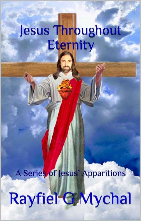 Jesus Throughout Eternity(Kobo/電子書)