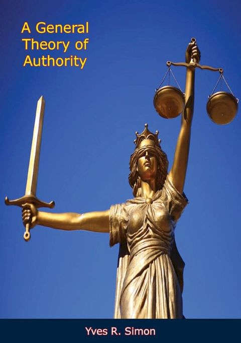 A General Theory of Authority(Kobo/電子書)