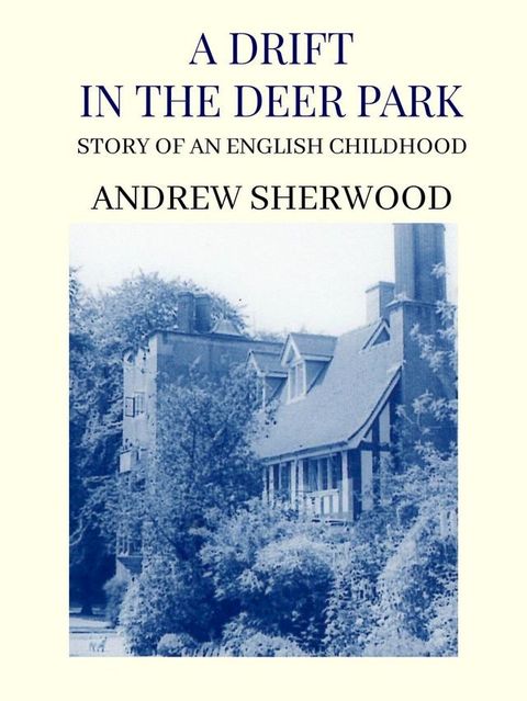 A Drift In The Deer Park(Kobo/電子書)