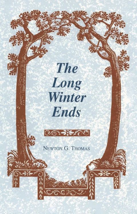 The Long Winter Ends(Kobo/電子書)