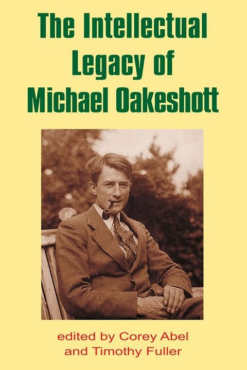 The Intellectual Legacy of Michael Oakeshott(Kobo/電子書)