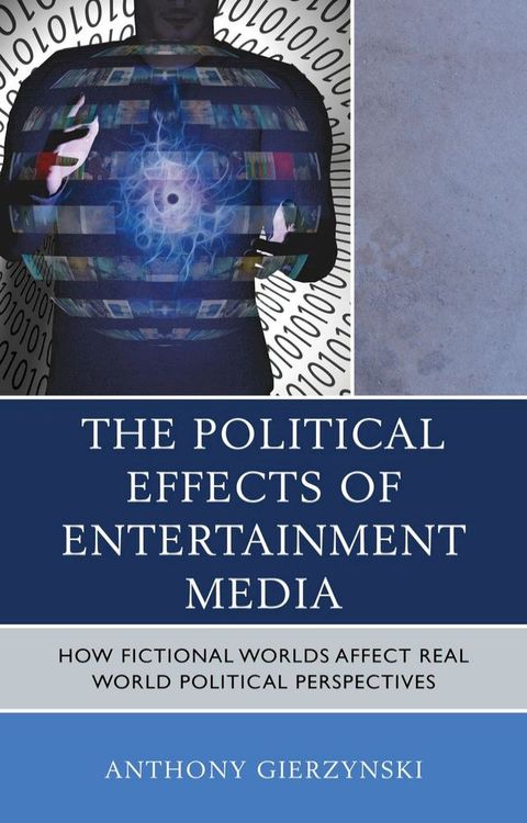 The Political Effects of Entertainment Media(Kobo/電子書)