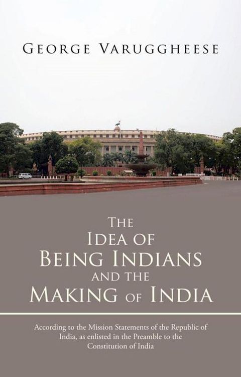 The Idea of Being Indians and the Making of India(Kobo/電子書)