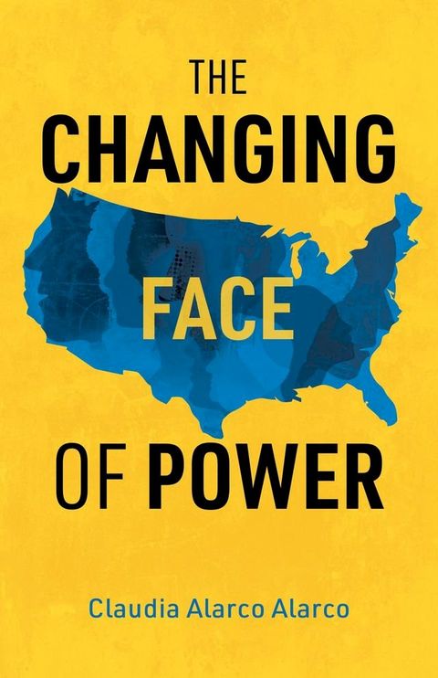 The Changing Face of Power(Kobo/電子書)