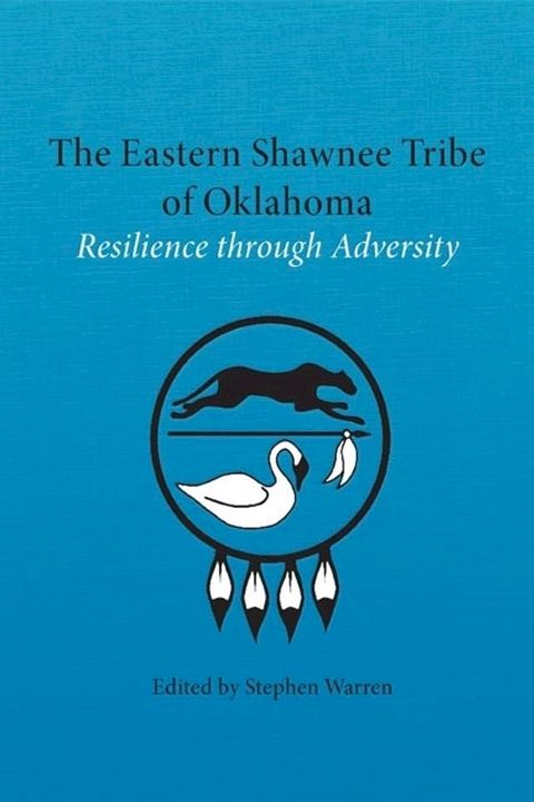 The Eastern Shawnee Tribe of Oklahoma(Kobo/電子書)