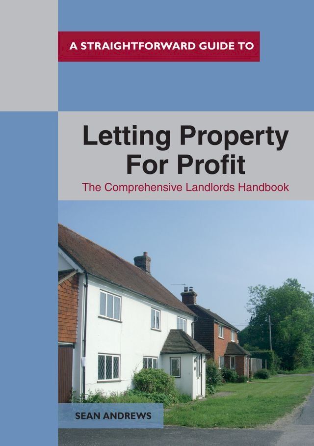  A Straightforward Guide to Letting Property for Profit(Kobo/電子書)