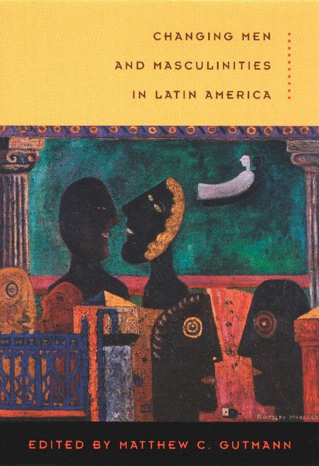  Changing Men and Masculinities in Latin America(Kobo/電子書)