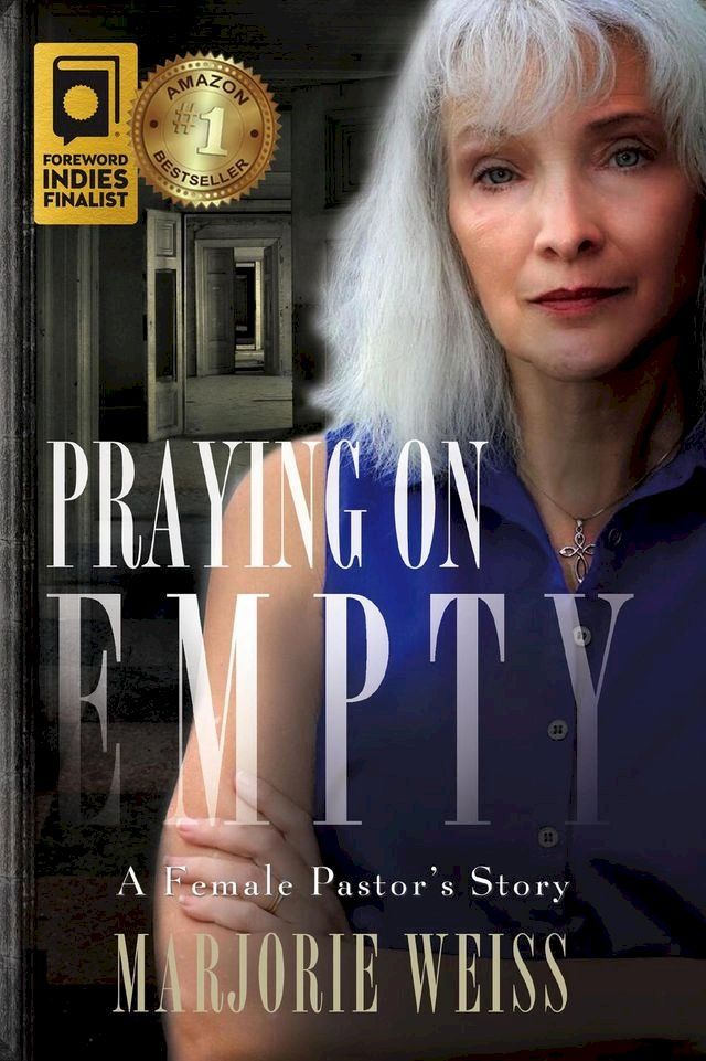  Praying on Empty: A Female Pastor's Story(Kobo/電子書)