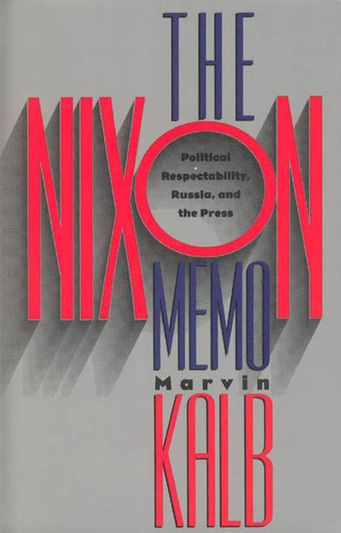 The Nixon Memo(Kobo/電子書)