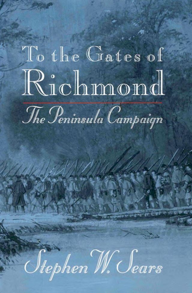  To the Gates of Richmond(Kobo/電子書)