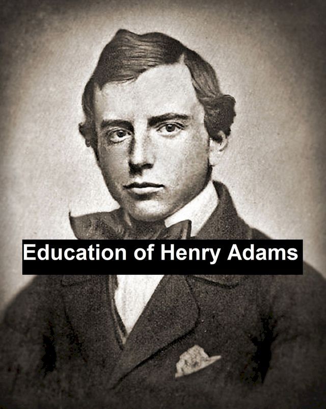  Education of Henry Adams(Kobo/電子書)