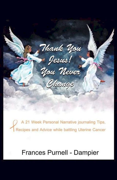 Thank You Jesus! You Never Change(Kobo/電子書)