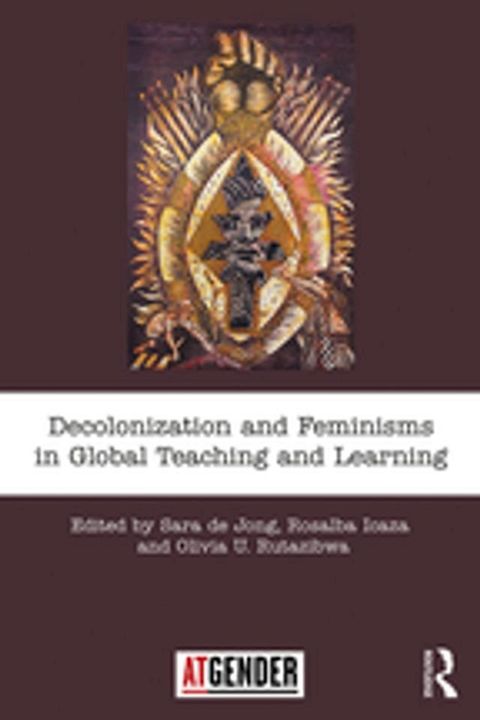 Decolonization and Feminisms in Global Teaching and Learning(Kobo/電子書)