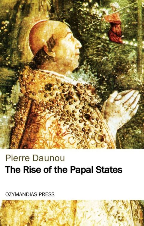 The Rise of the Papal States(Kobo/電子書)