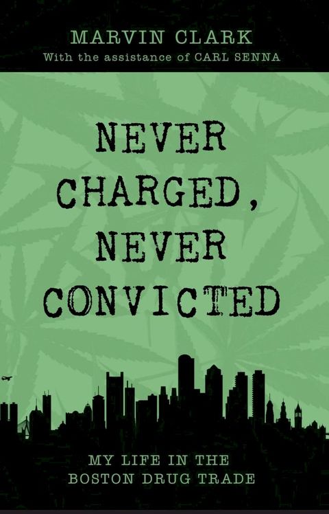 Never Charged Never Convicted(Kobo/電子書)