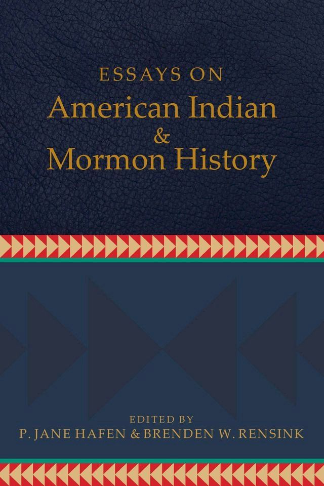  Essays on American Indian and Mormon History(Kobo/電子書)